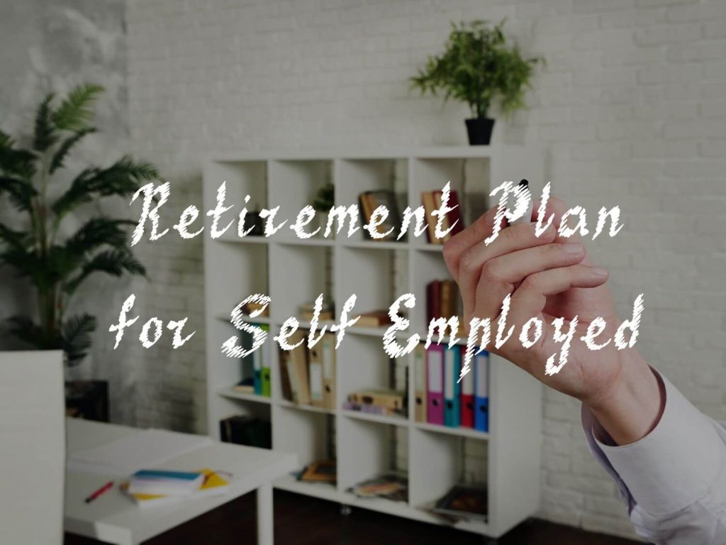 Options for Self Employed Retirement Plan